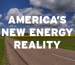 America's New Energy Reality